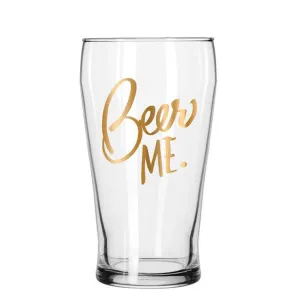 Beer Me Pub Glass