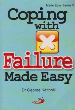 COPING WITH FAILURE MADE EASY