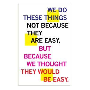 Not Because They Are Easy Poster